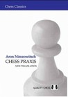 Chess Praxis by Aron Nimzowitsch